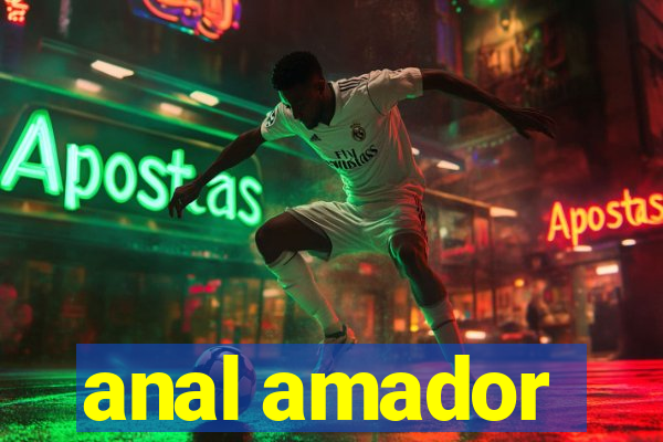 anal amador